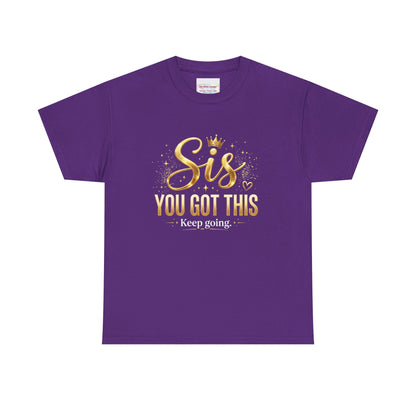 Sis You Got This T‑Shirt - You're Closer Than You Think  (Purple)