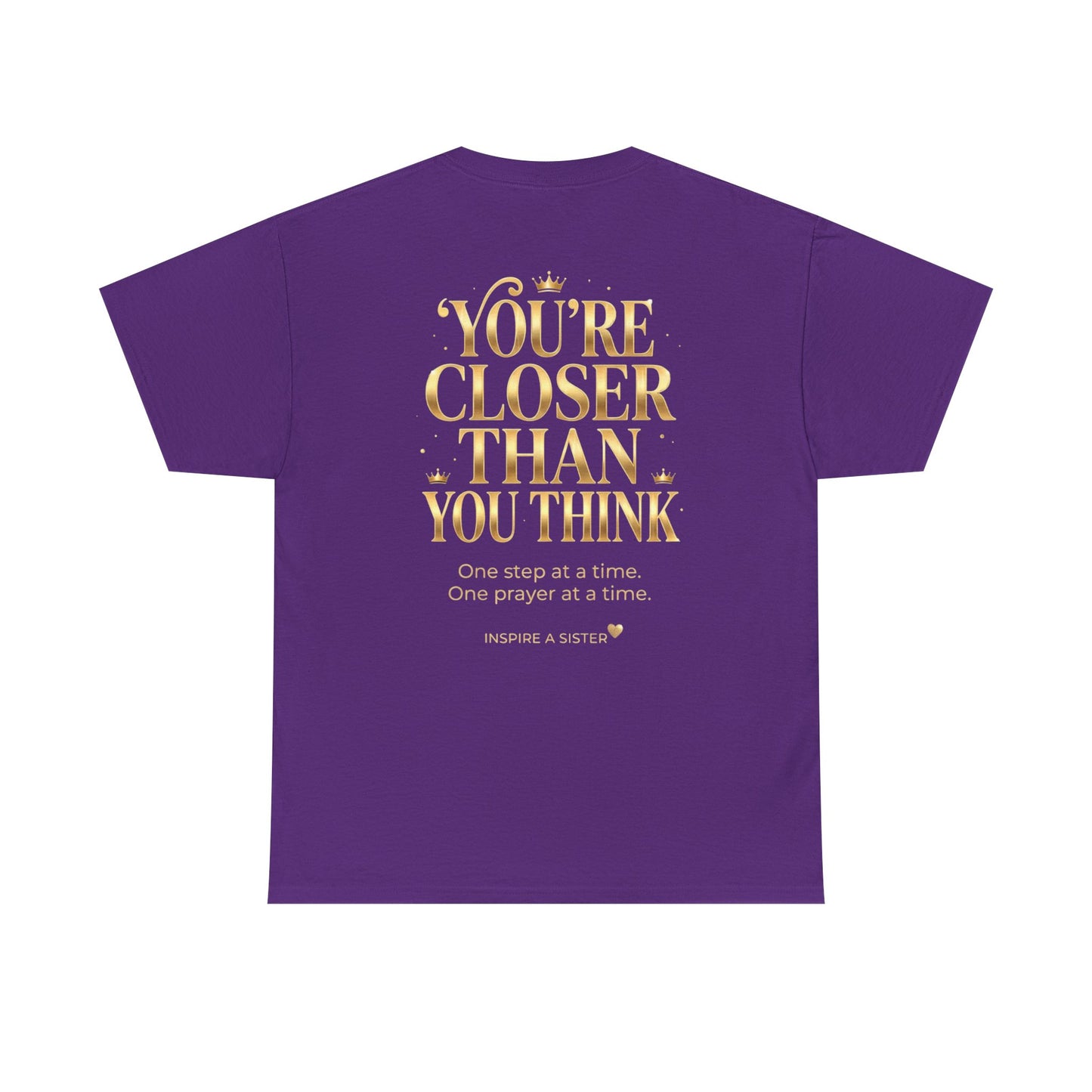 Sis You Got This T‑Shirt - You're Closer Than You Think  (Purple)