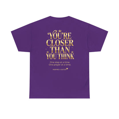 Sis You Got This T‑Shirt - You're Closer Than You Think  (Purple)
