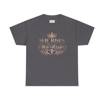 She Rises We Rise T‑Shirt — Empowerment Tee (Charcoal)