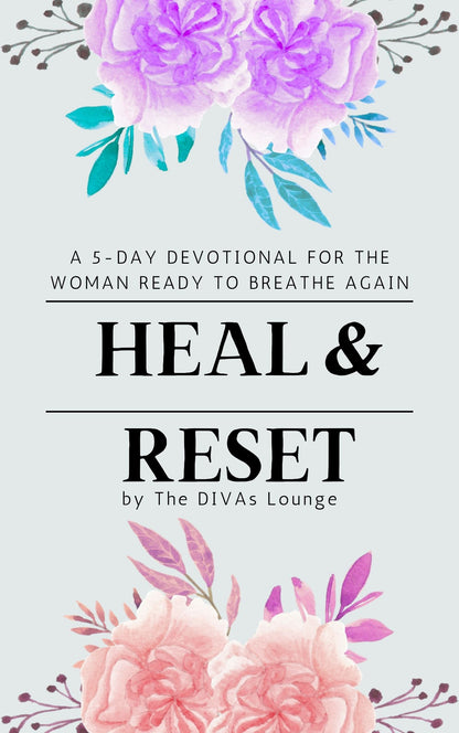 Heal and Reset: A 5-Day Devotional for the Woman Ready to Breathe Again