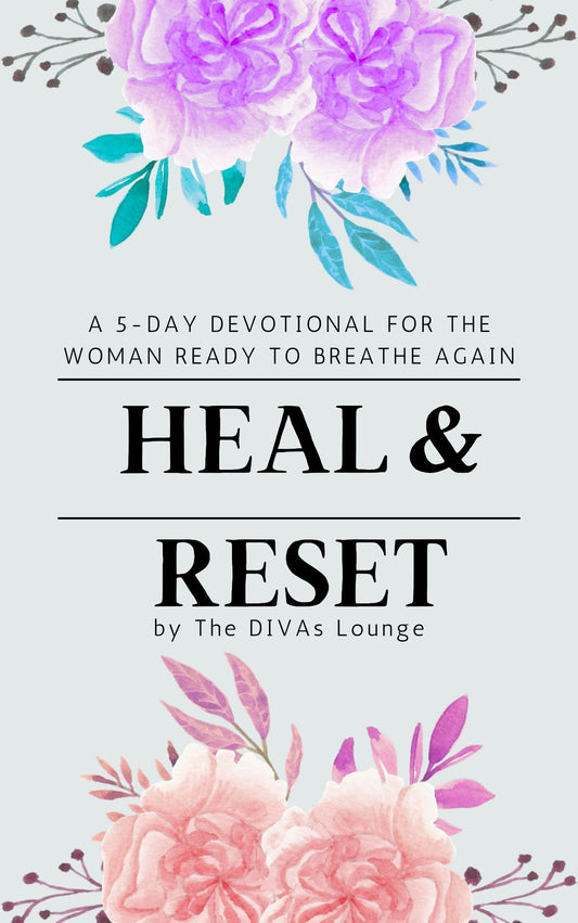 Heal and Reset: A 5-Day Devotional for the Woman Ready to Breathe Again